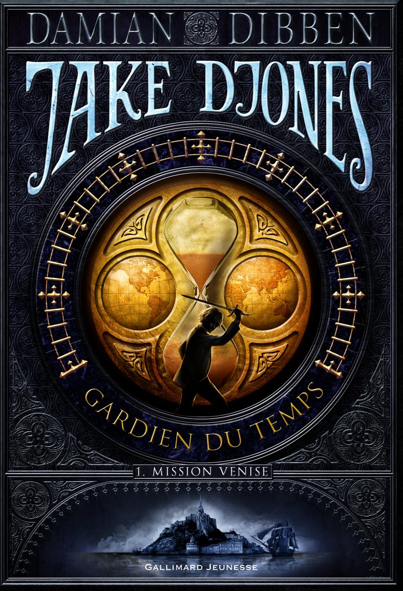 Jake Djones gardien du temps: Mission Venise (1) Children's books