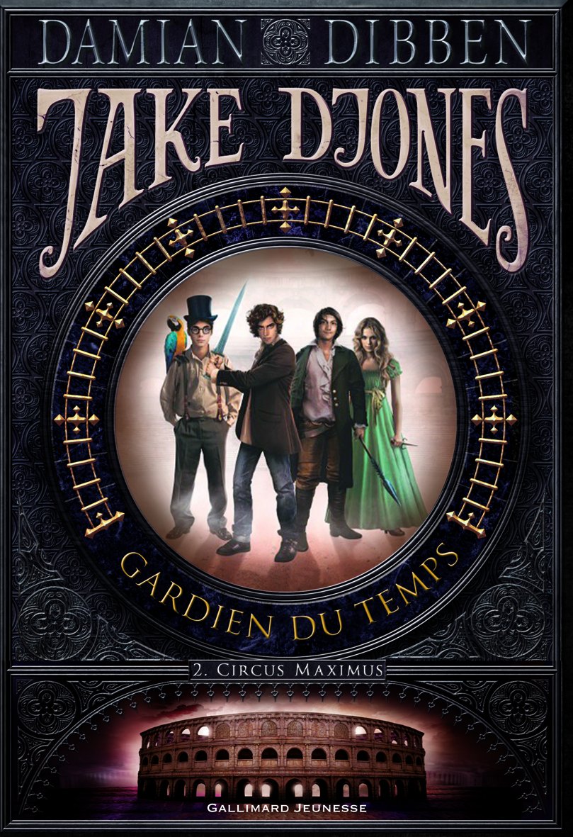 Jake Djones gardien du temps: Circus Maximus (2) Children's books
