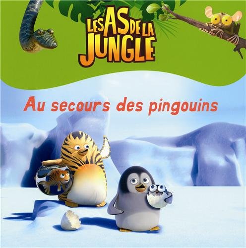 Les As de la jungle: Au secours des pingouins Books