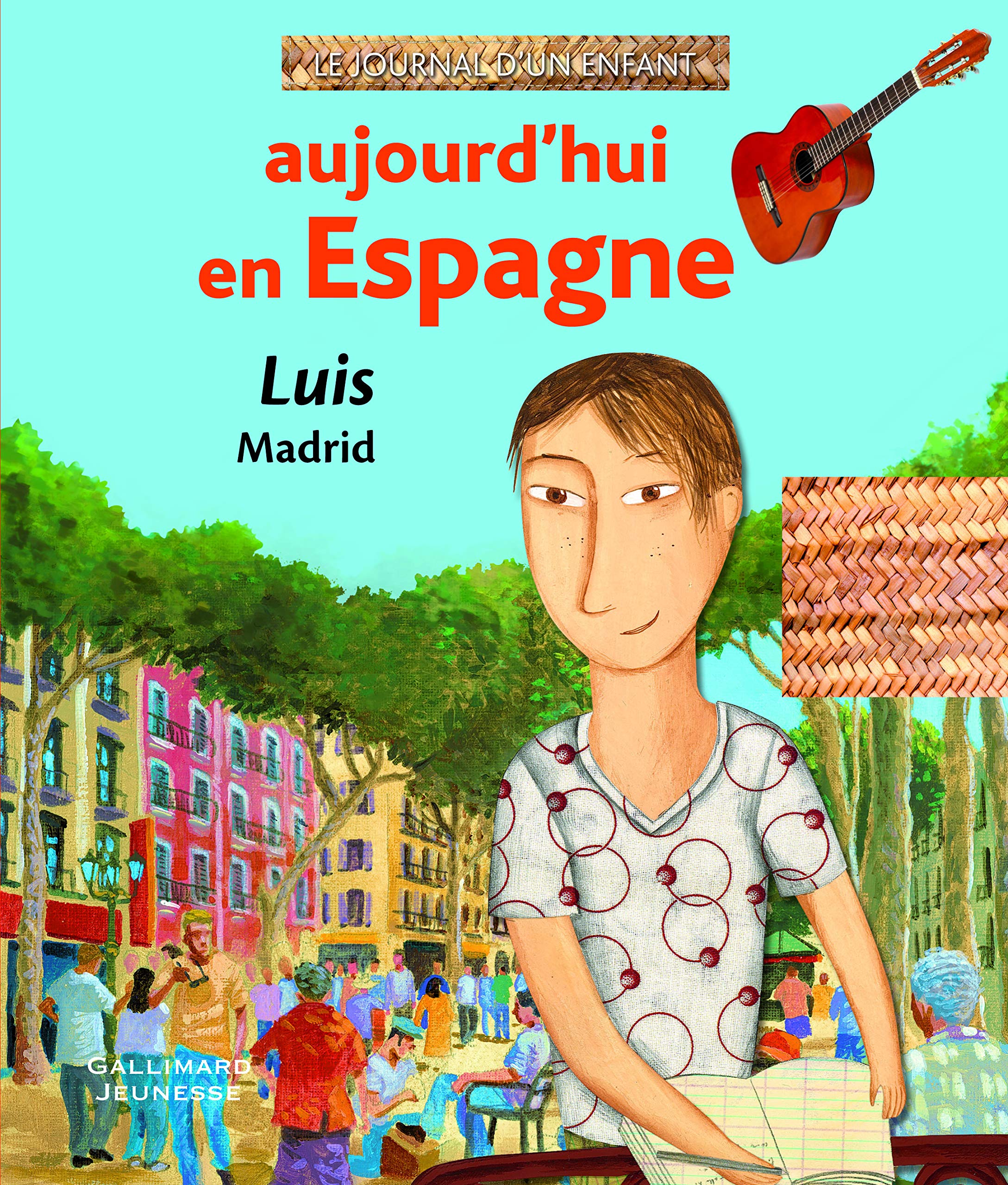 Aujourd'hui en Espagne: Luis, Madrid Children's books