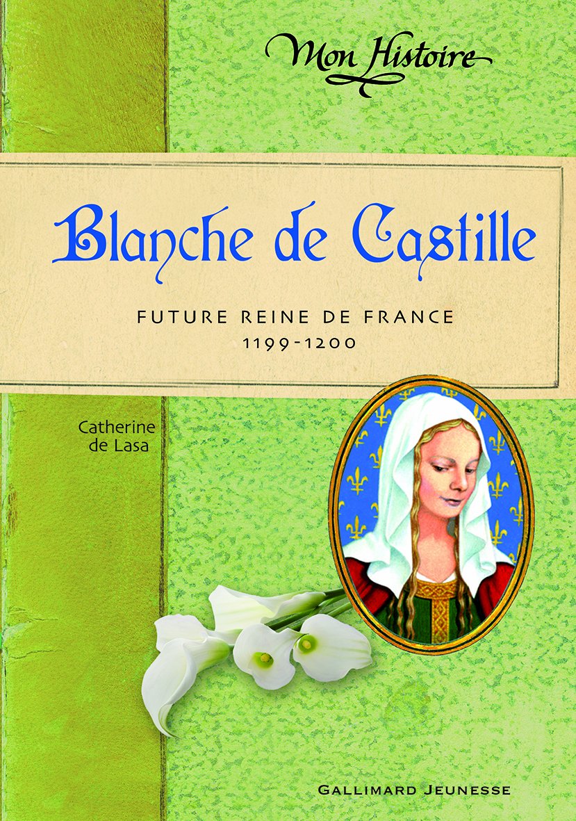 Blanche de Castille: Future reine de France (1199-1200) book