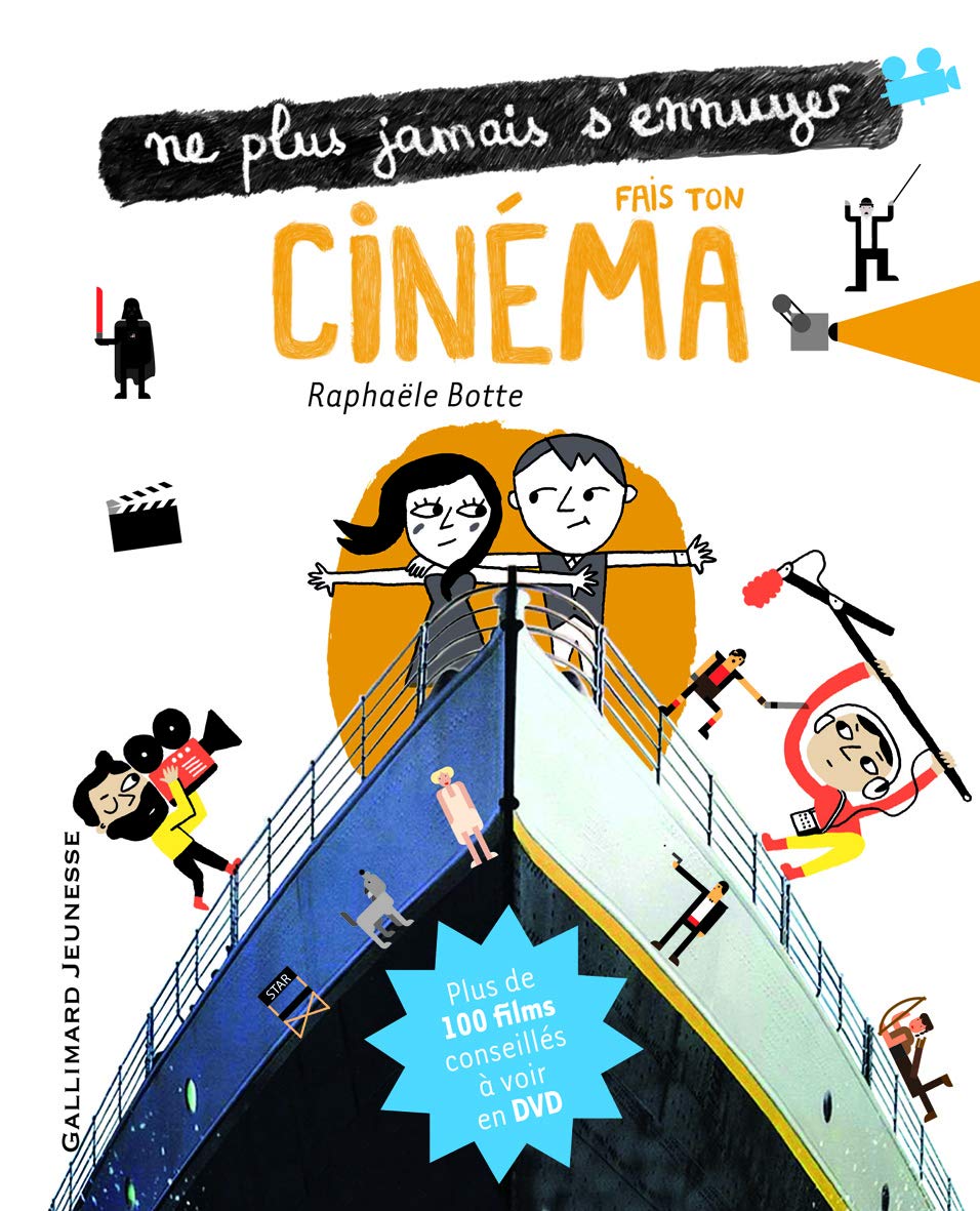 Fais ton cinéma: Ne plus jamais s'ennuyer Children's books