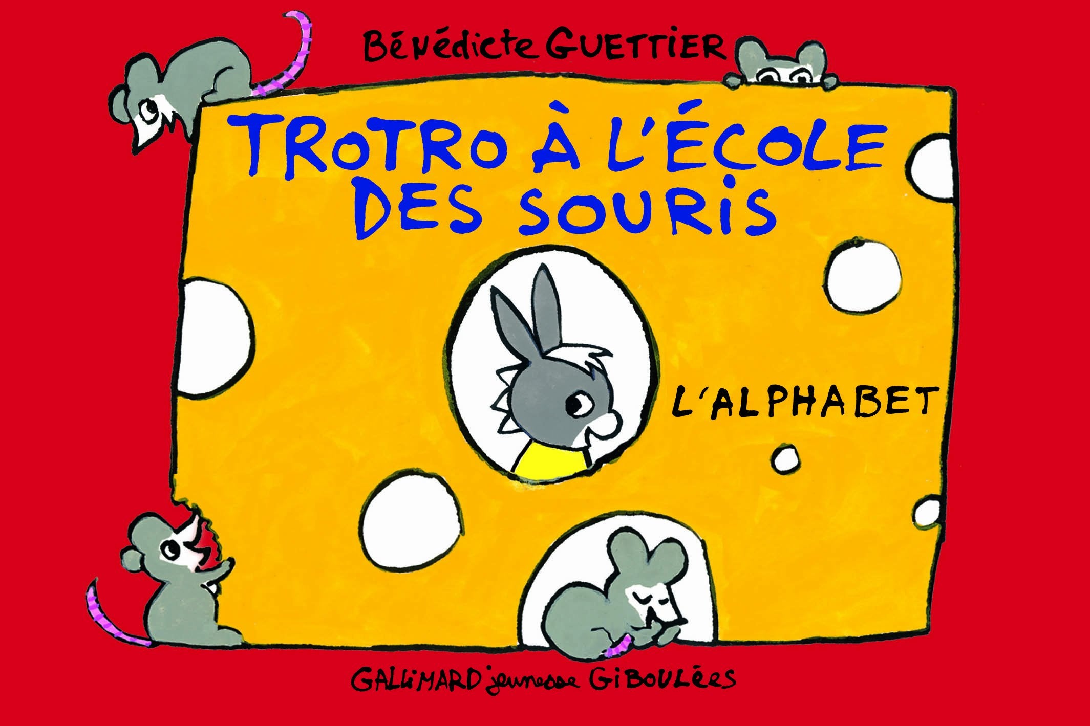 Troto et Zaza: Trotro a l'ecole des souris: l'alphabet Contemporary literature