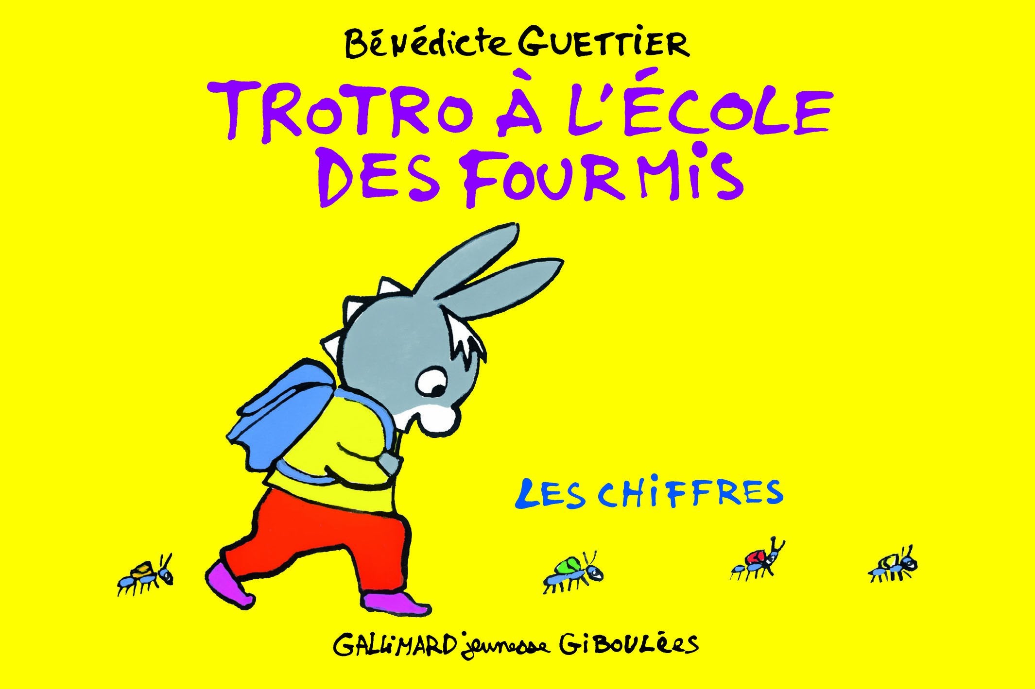 Troto et Zaza: Trotro a l'ecole des fourmis: les chiffres Contemporary literature