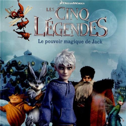 Les Cinq Légendes: Le pouvoir magique de Jack Books