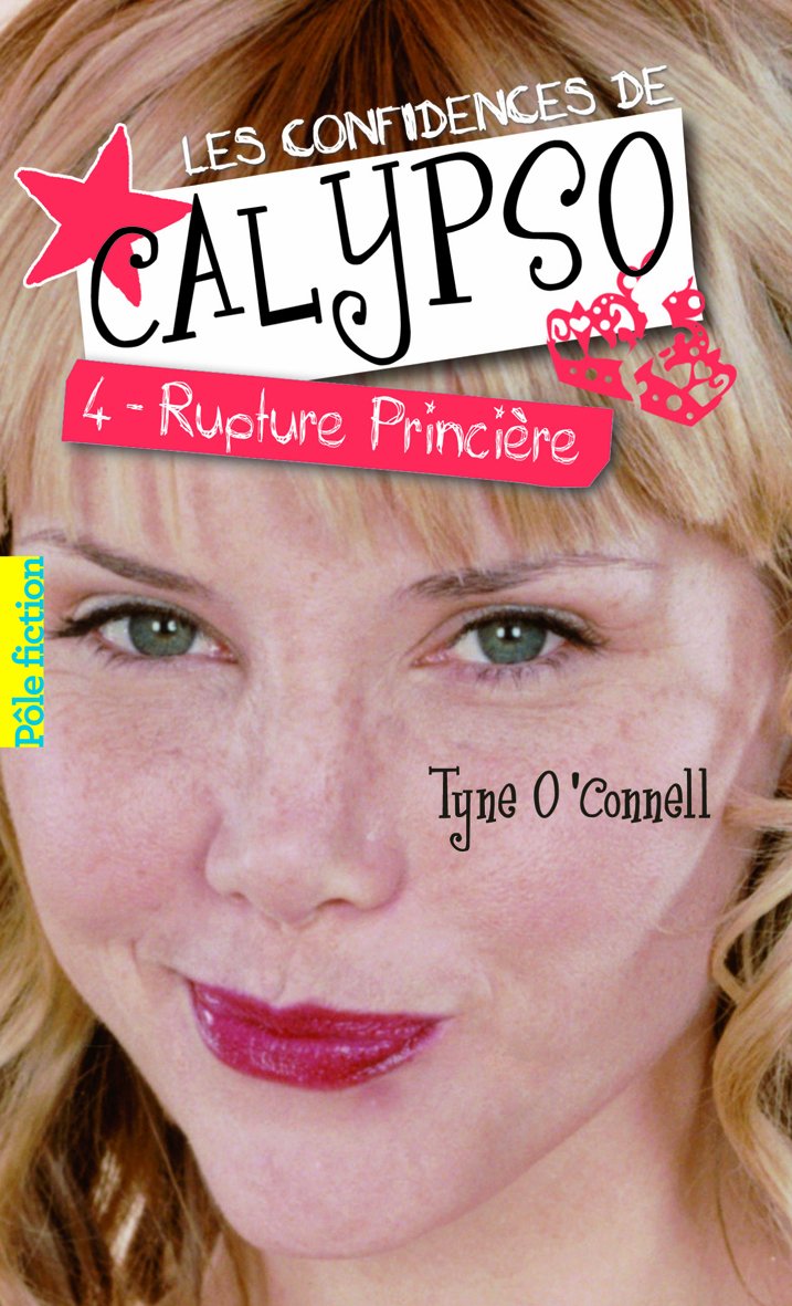 Les confidences de Calypso 4/Rupture princiere: Rupture princière Contemporary literature