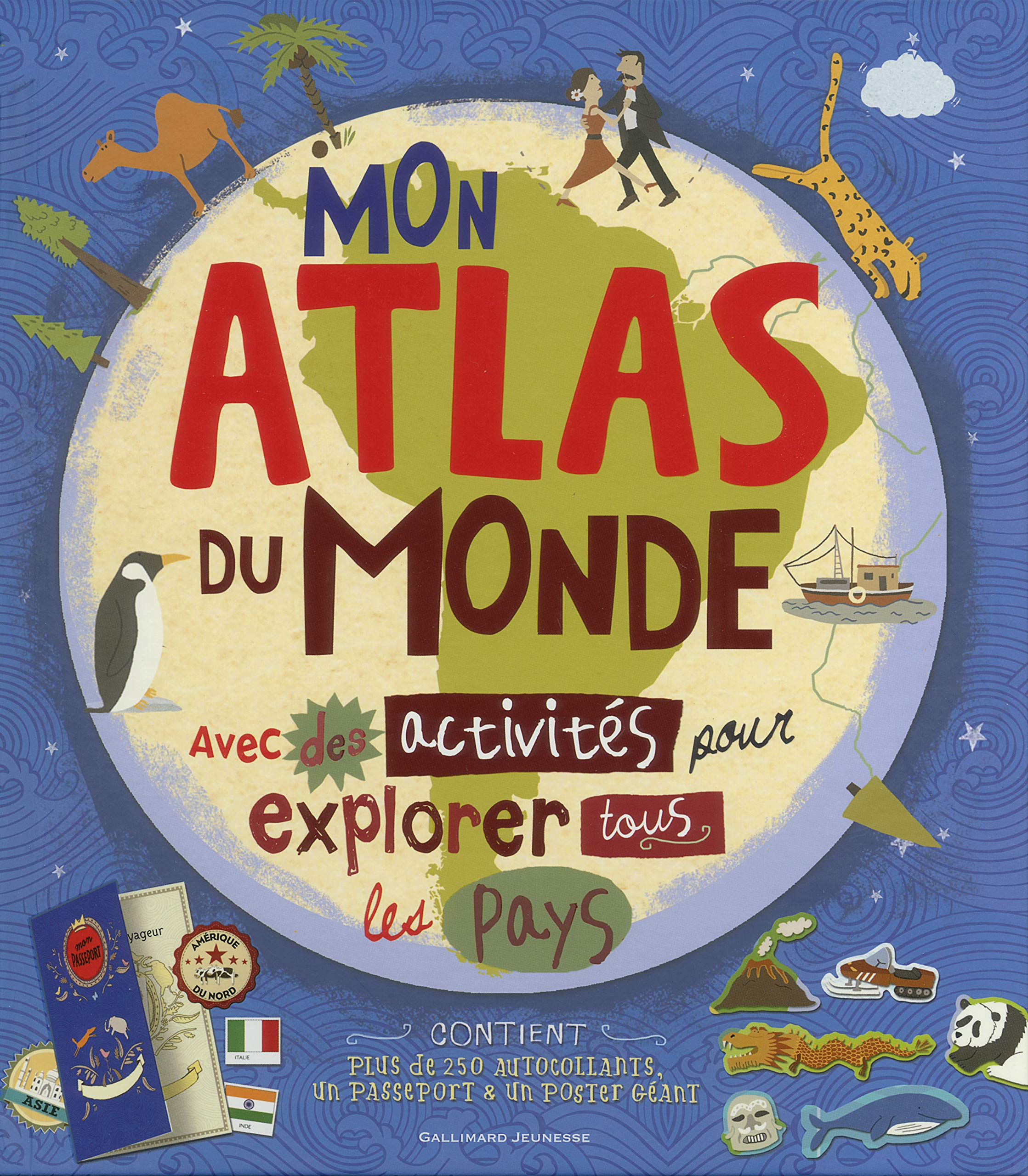 Mon atlas du monde: avec des activites pour explorer tous les pays Geology & Geography