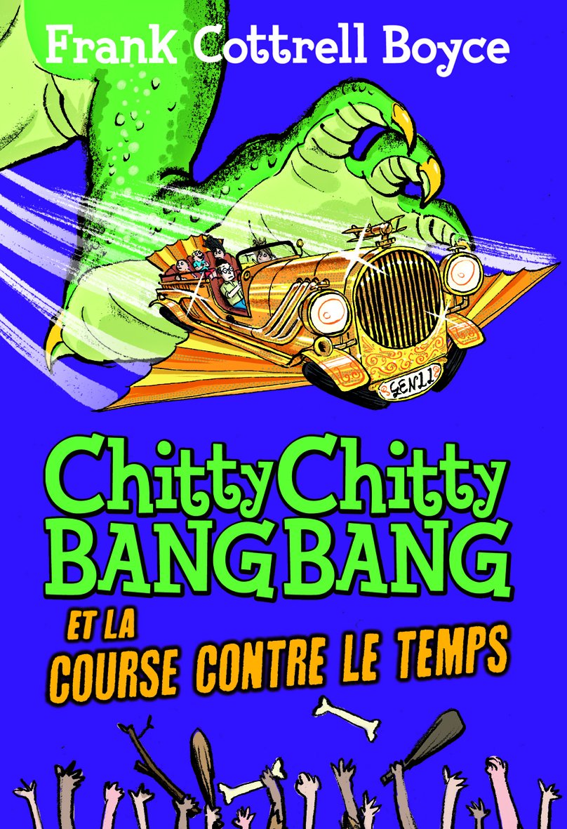 Chitty Chitty Bang Bang et la course contre le temps book