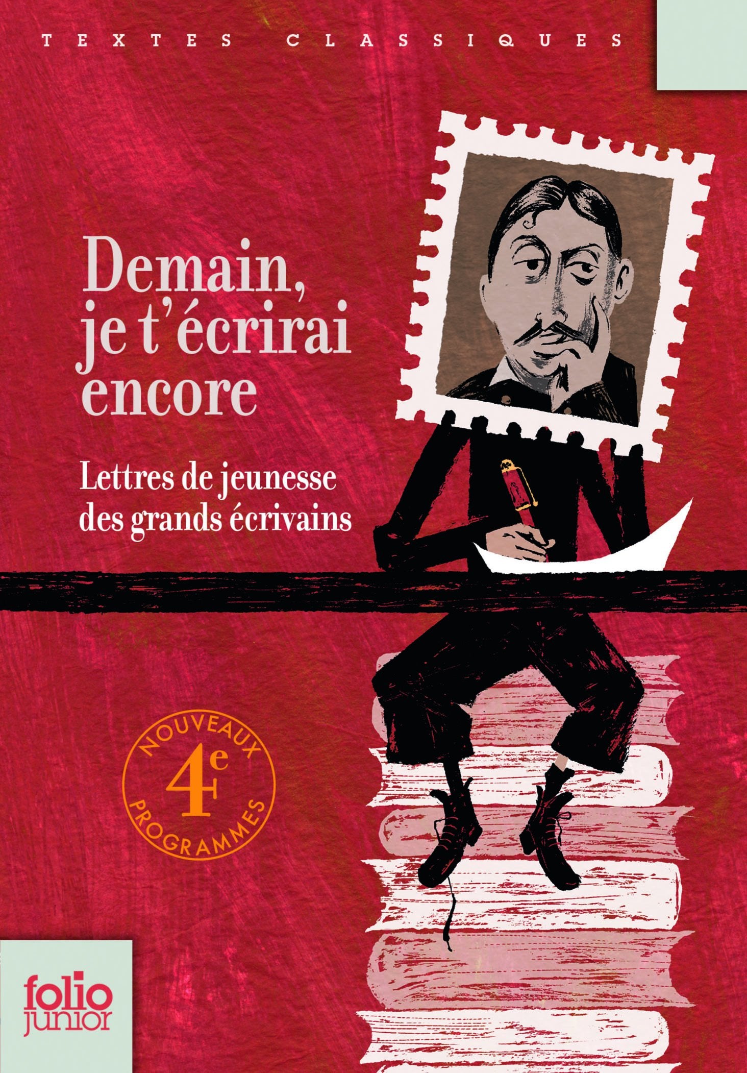 Demain, je t'écrirai encore: Lettres de jeunesse de grands écrivains Novels & Short Stories