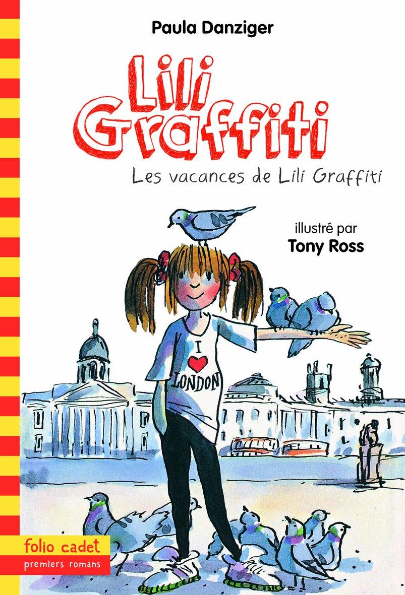 Les aventures de Lili Graffiti, 2 : Les vacances de Lili Graffiti Children's books
