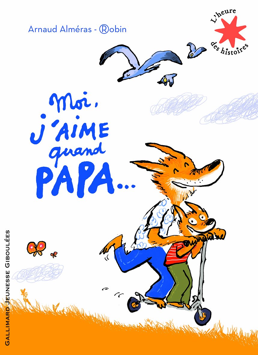 Moi j'aime quand papa… - L'heure des histoires - De 3 à 6 ans book