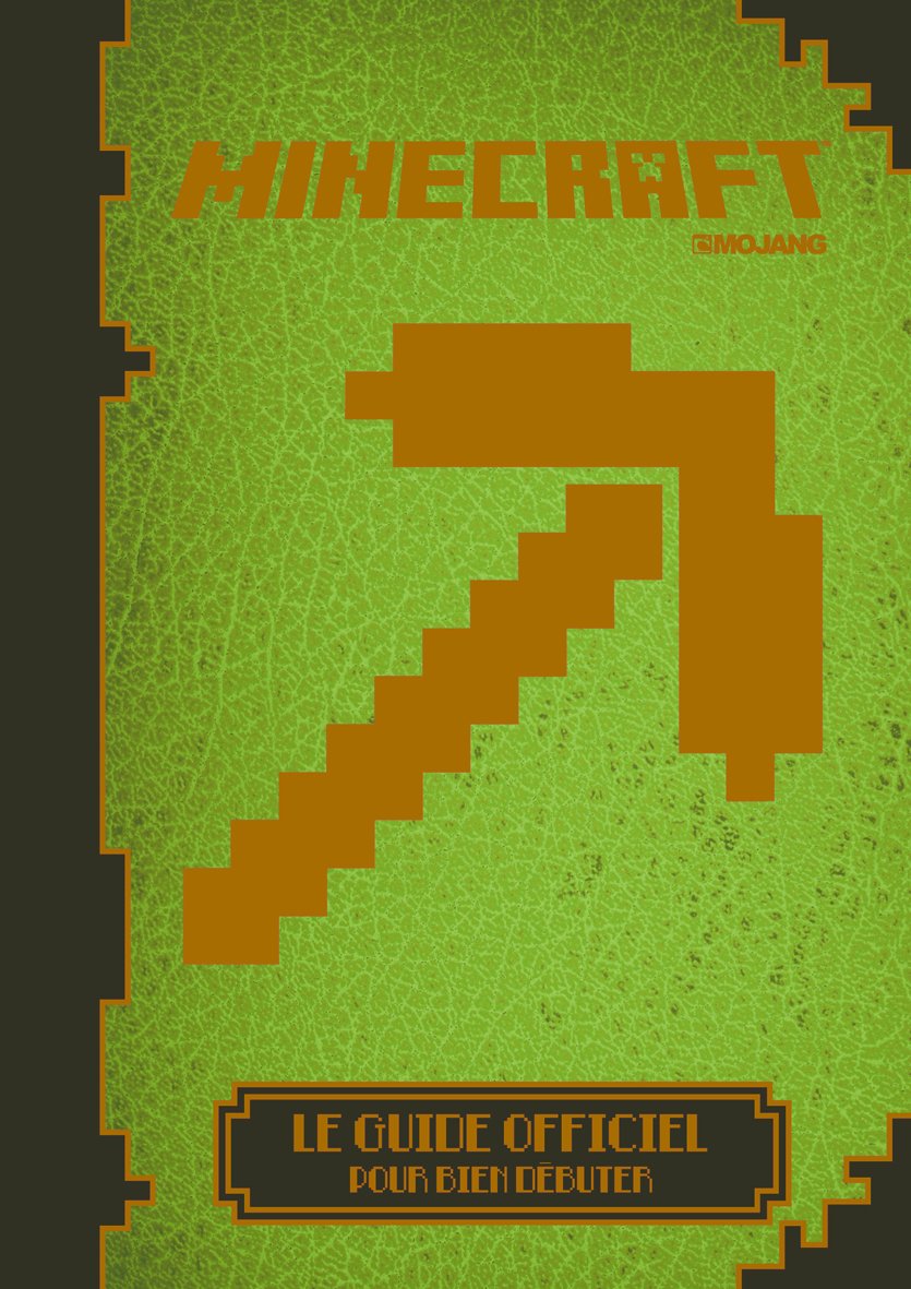 Minecraft : Le guide officiel pour bien débuter book
