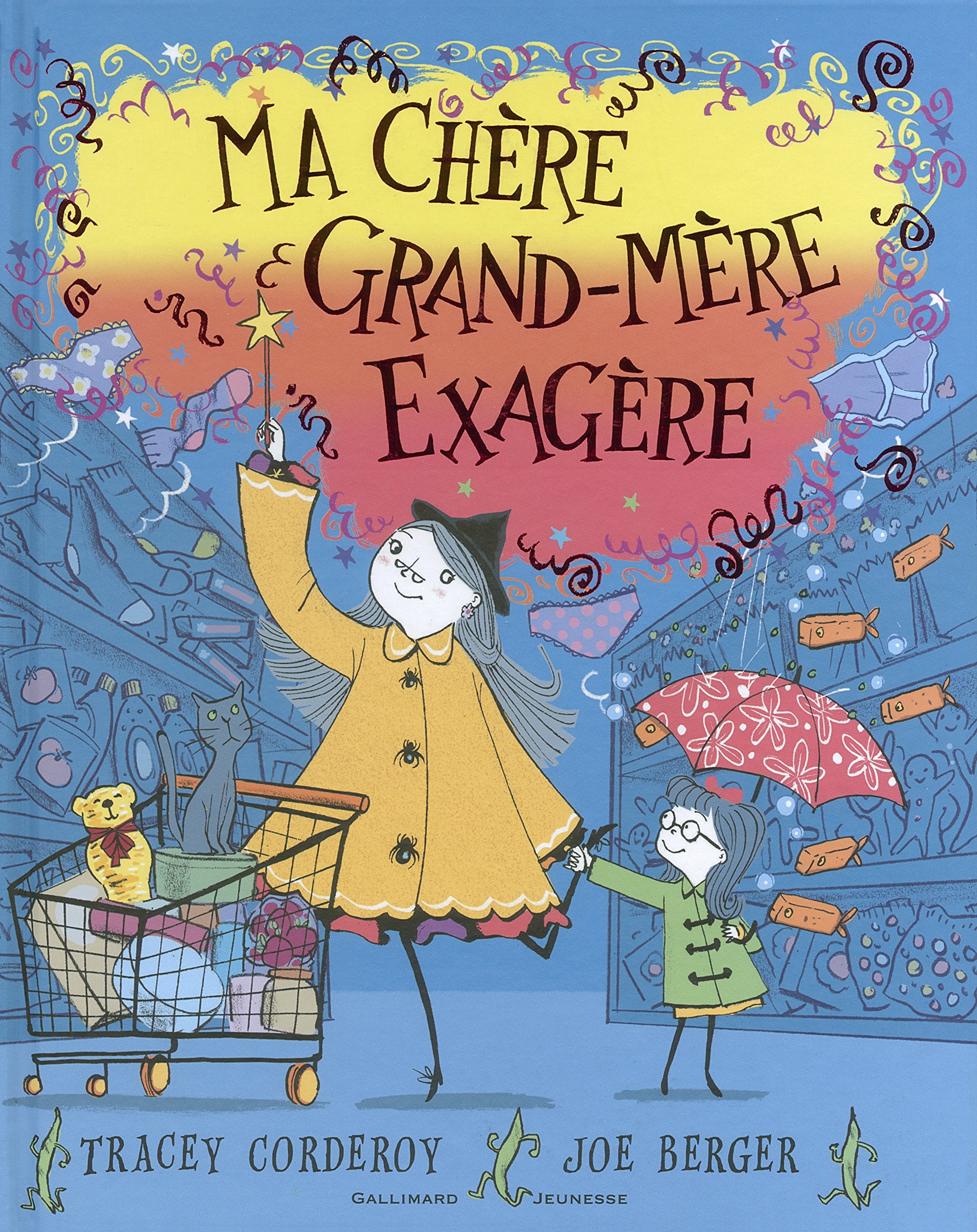 MA CHERE GRAND-MERE EXAGERE - A partir de 5 ans book