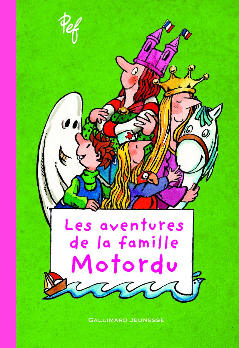 LES AVENTURES DE LA FAMILLE MOTORDU T1 book