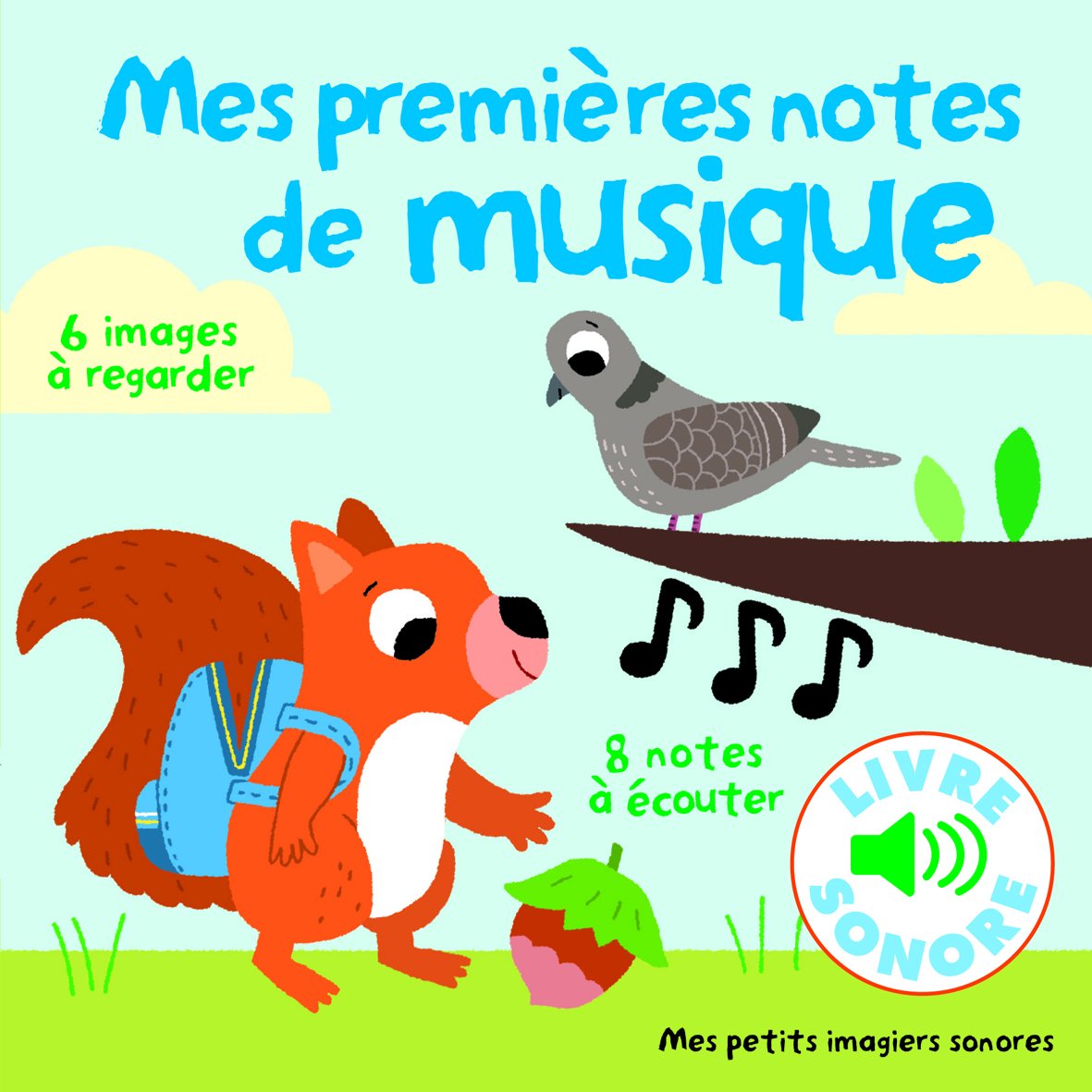 Mes premières notes de musique: 6 images à regarder, 8 notes à écouter Non-fiction