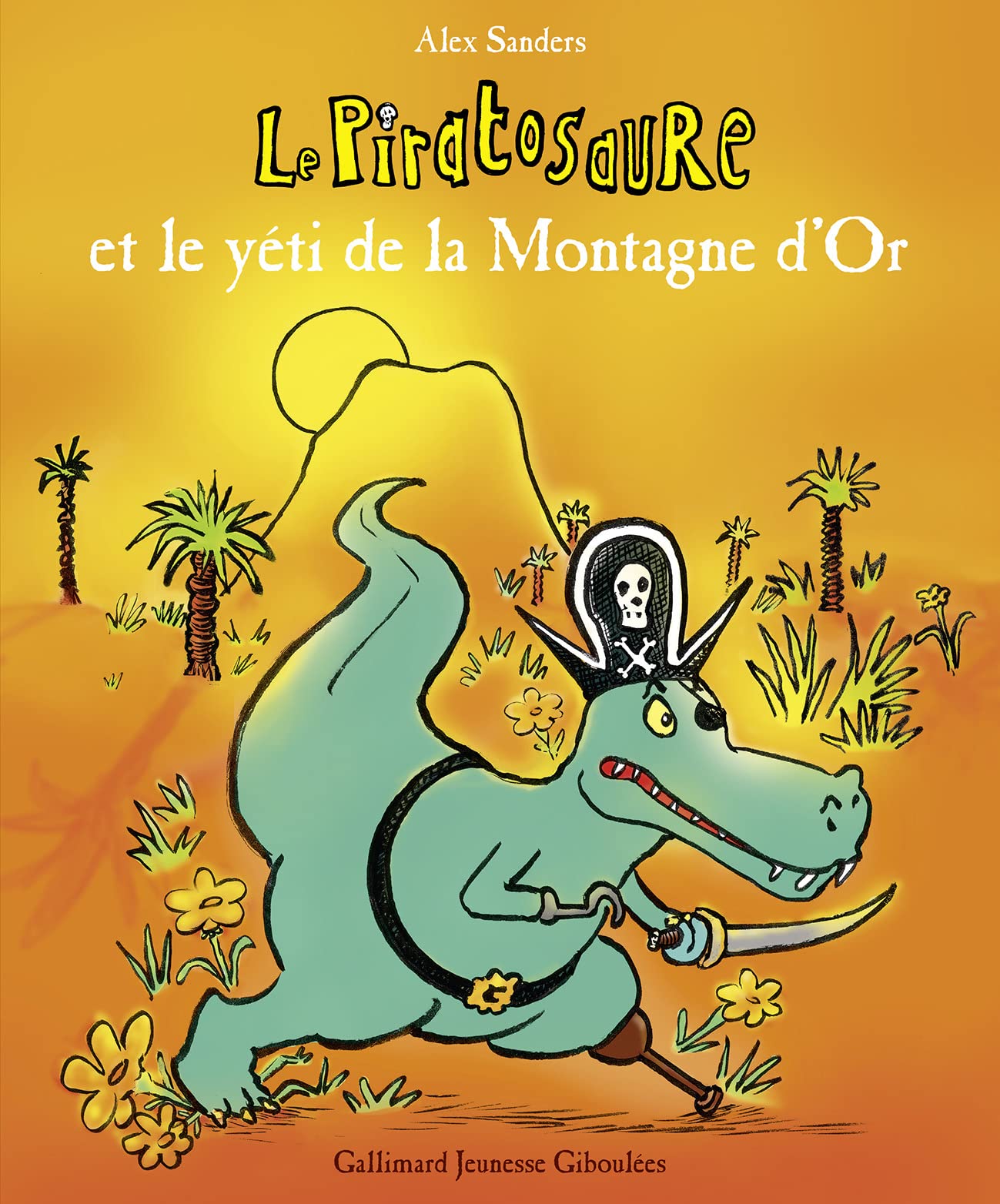 PIRATOSAURE ET LE YETI DE LA MONTAGNE D'OR book