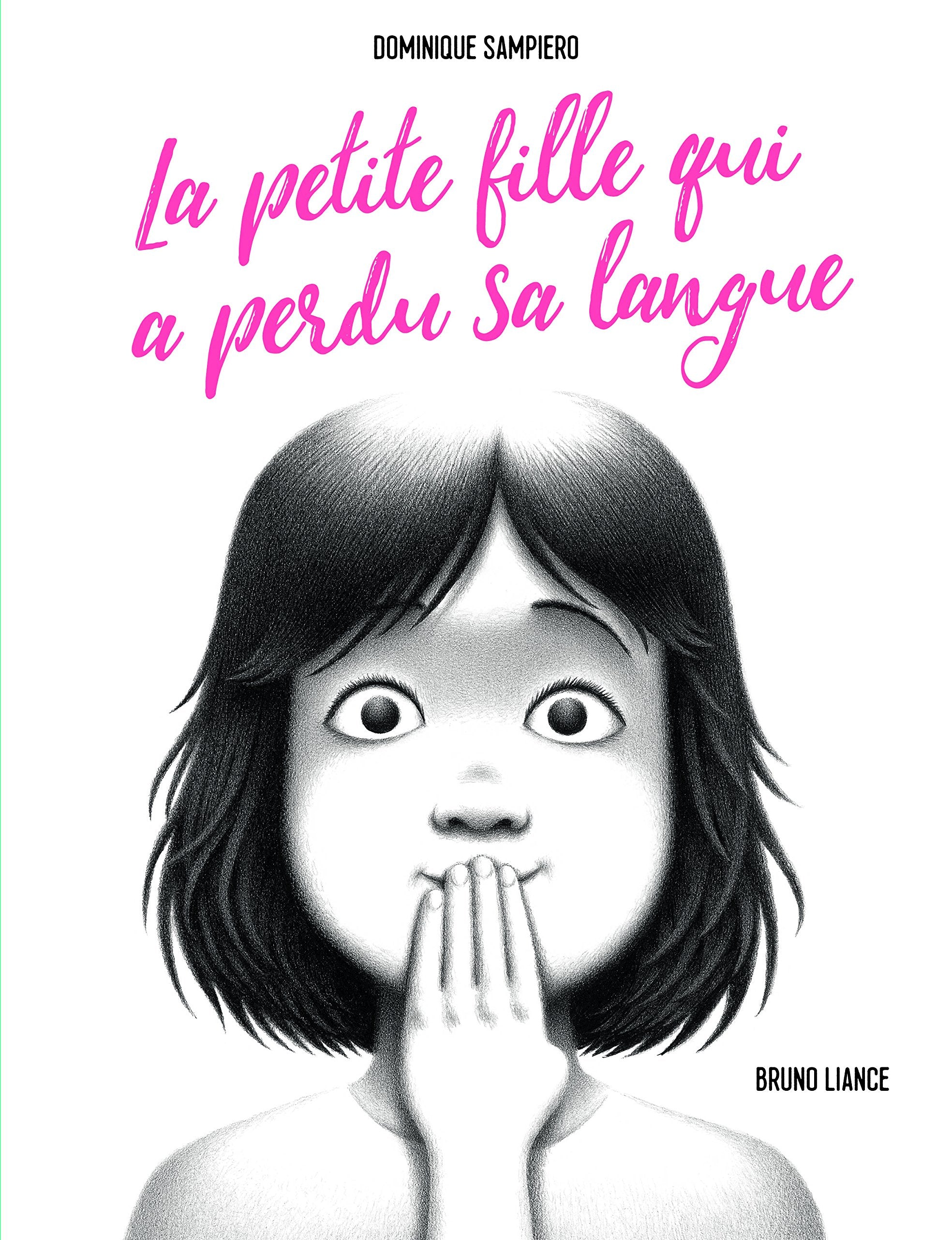 LA PETITE FILLE QUI A PERDU SA LANGUE - A partir de 7 ans book