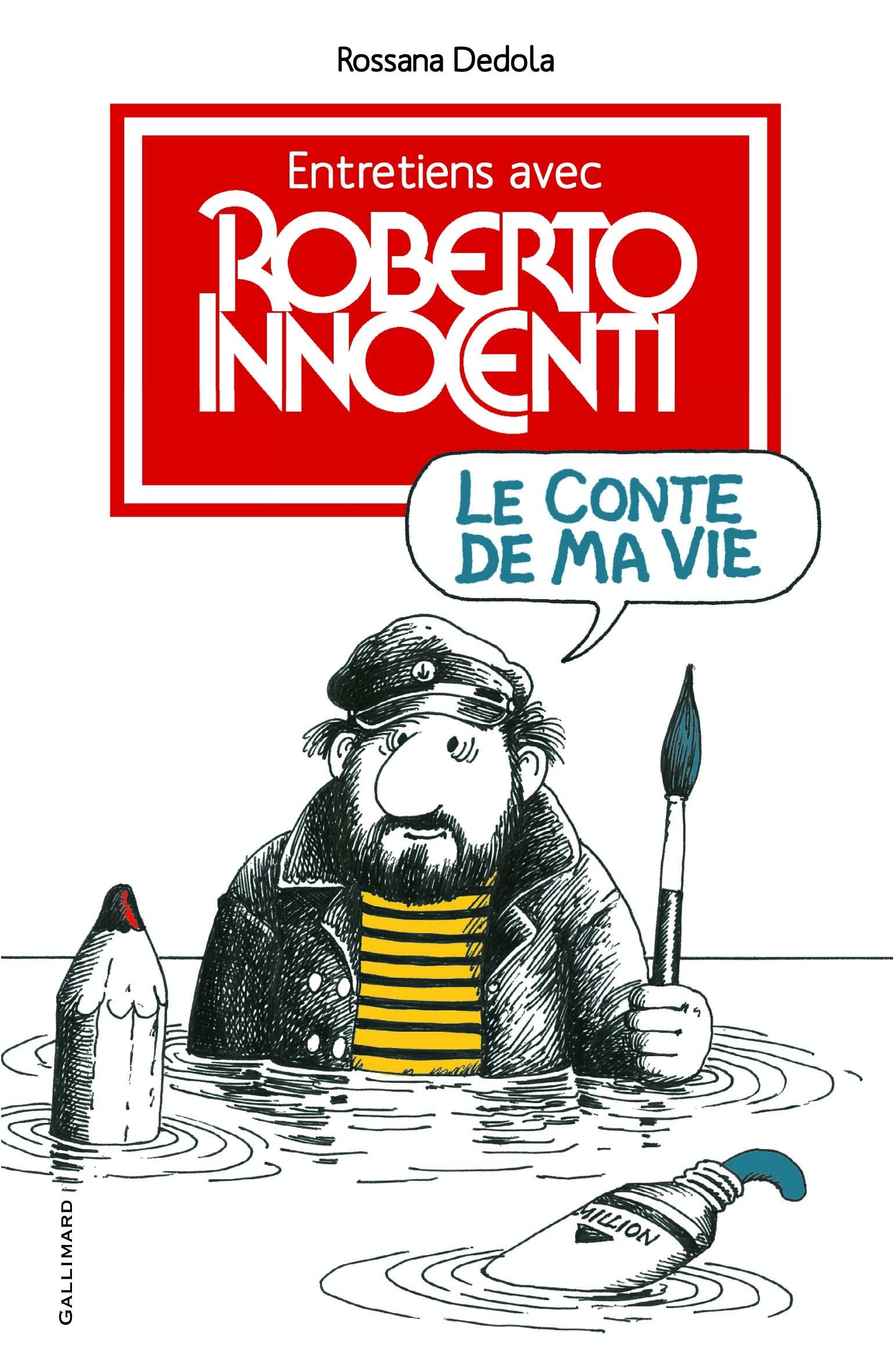 Le conte de ma vie: Entretiens avec Roberto Innocenti Books