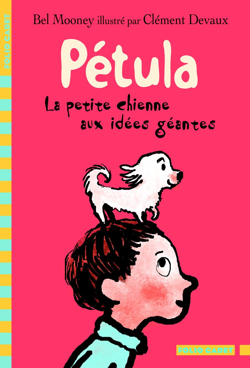 Pétula, la petite chienne aux idées géantes - Folio Cadet - Dès 7 ans book