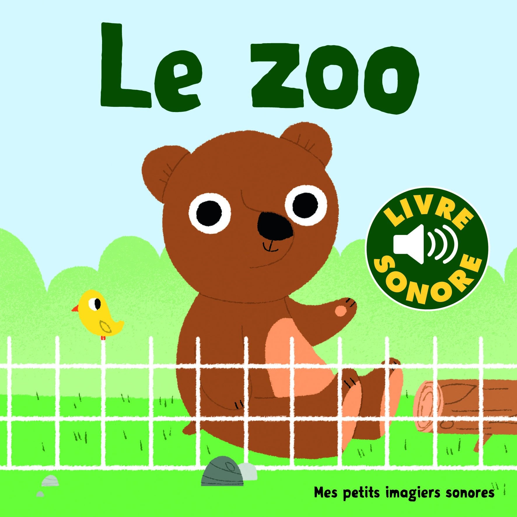 Le zoo: 6 sons à écouter, 6 images à regarder Non-fiction