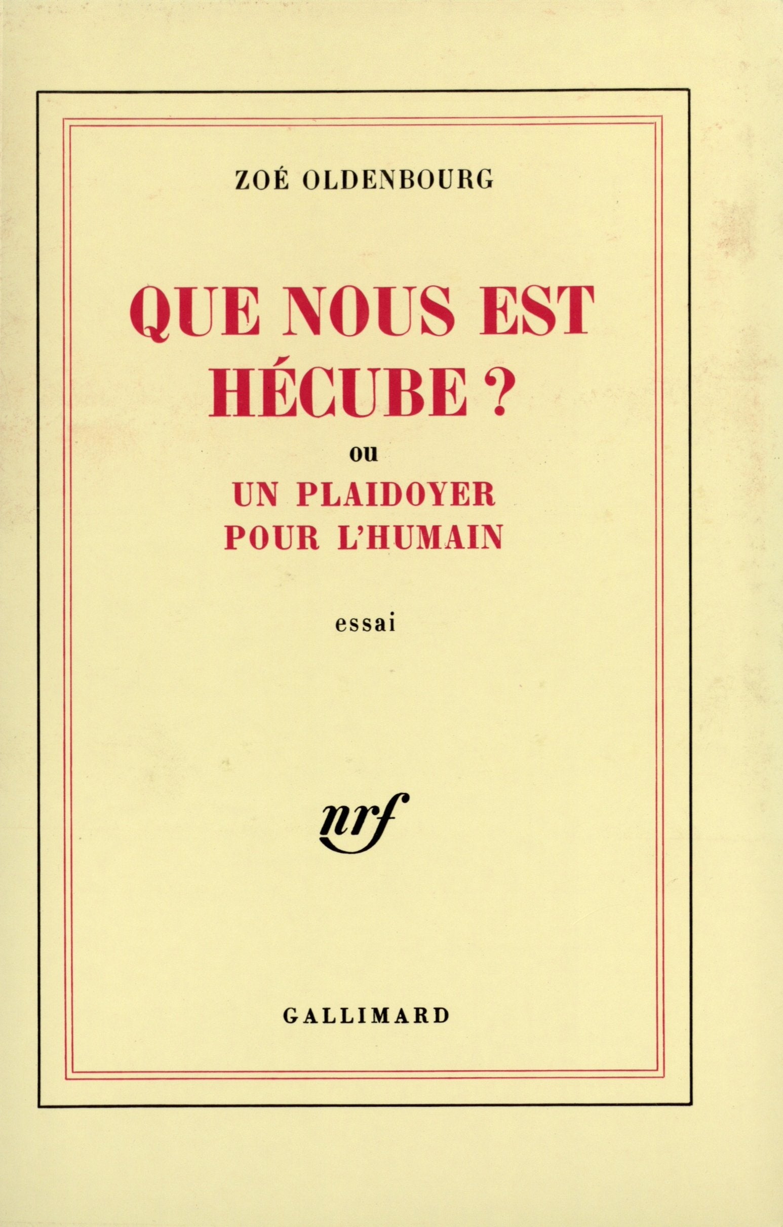 Que nous est Hécube ? ou Un plaidoyer pour l'humain Contemporary literature