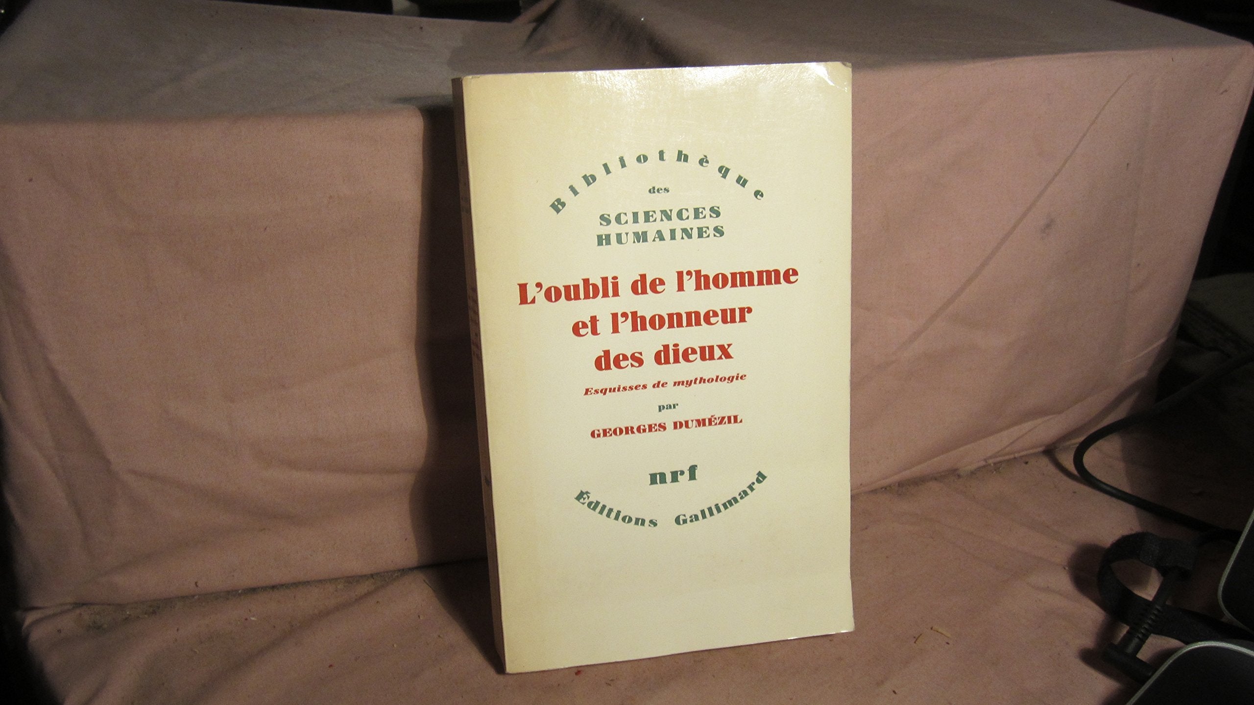 Esquisses de mythologie Tome 51-75: L'Oubli de l'homme et l'honneur des dieux Books