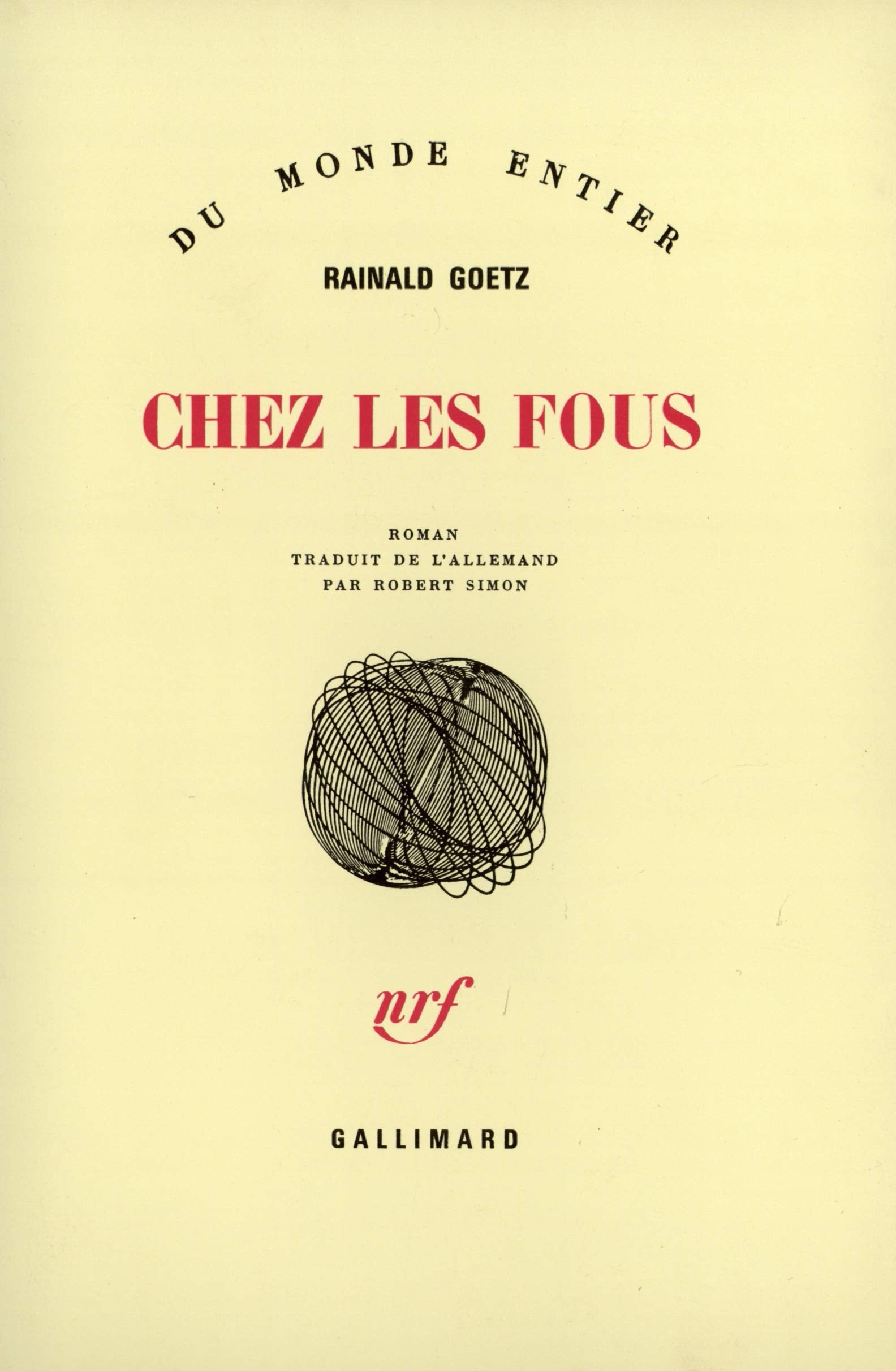 Chez les fous Contemporary literature