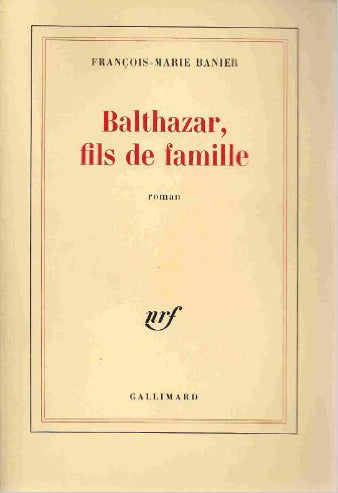 Balthazar, fils de famille Contemporary literature