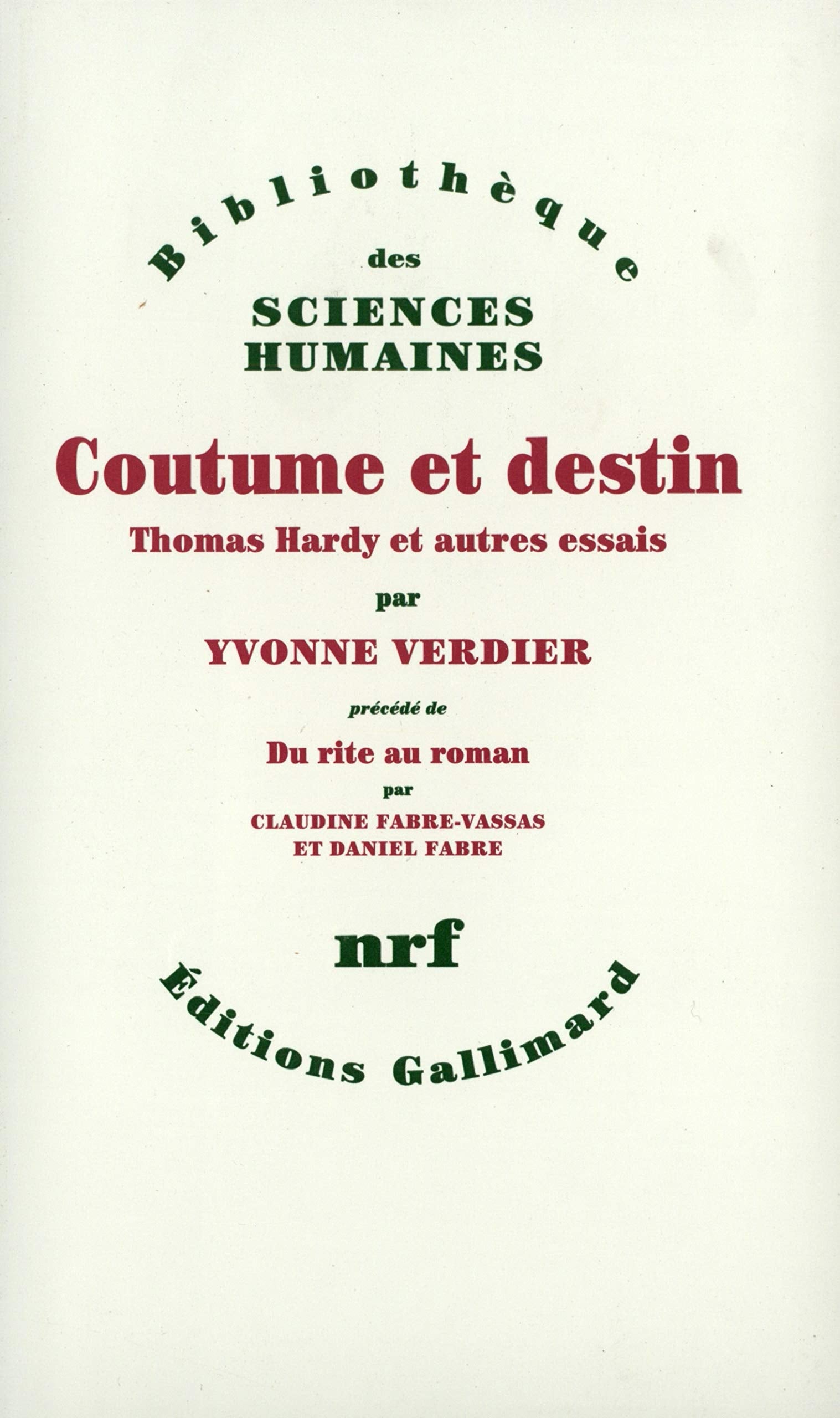 Coutume et destin: Thomas Hardy et autres essais Essays & Short Stories