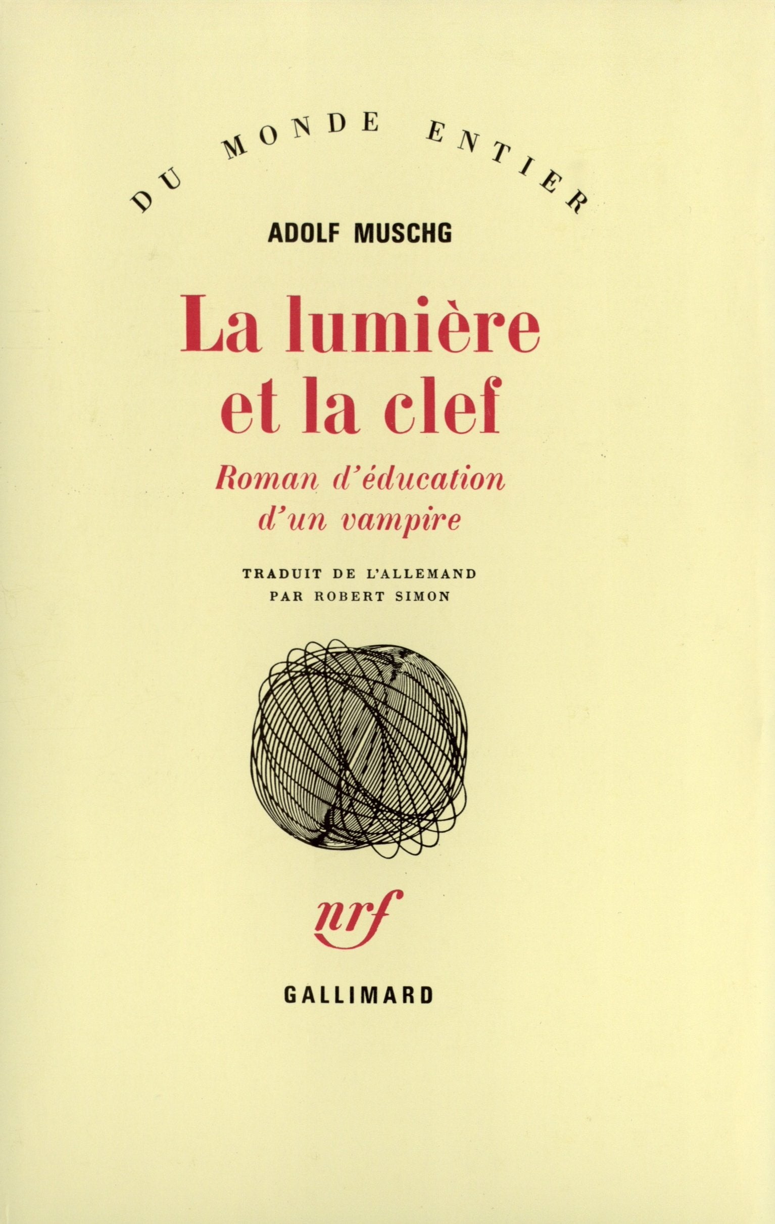 La lumière et la clef: Roman d'éducation d'un vampire book