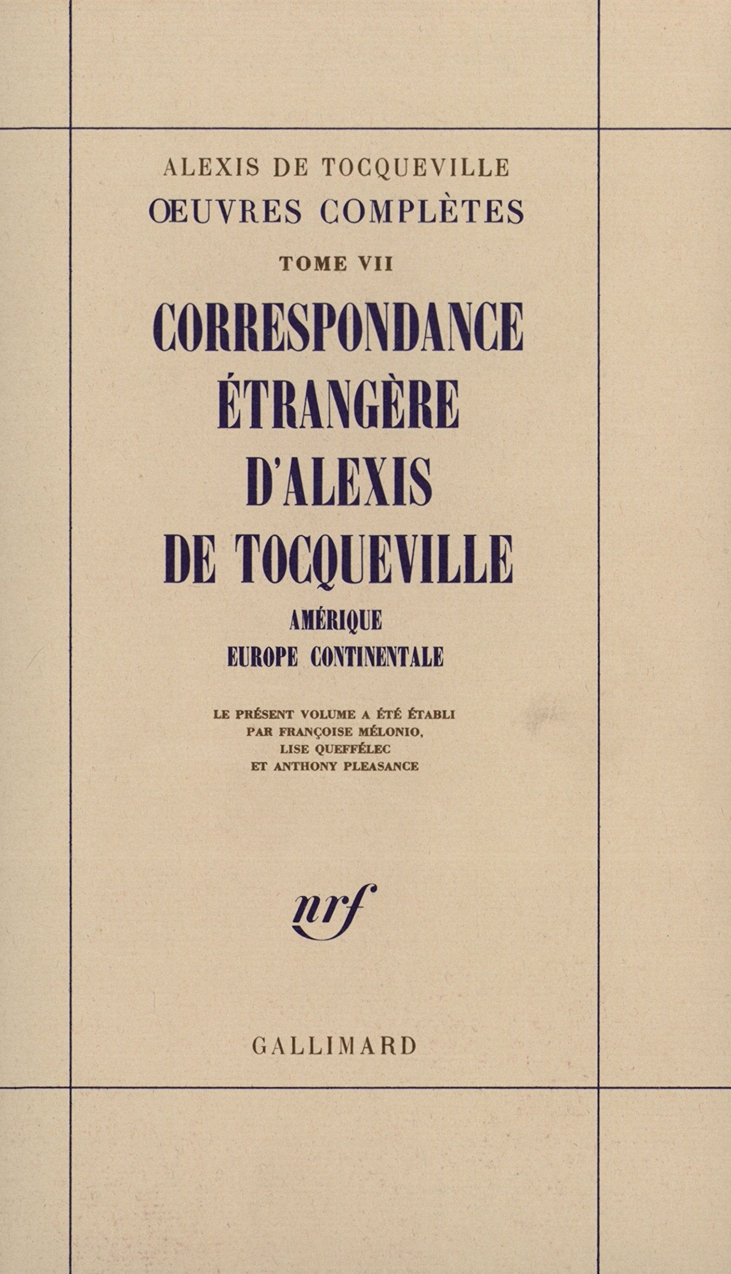 Œuvres complètes, VII : Correspondance étrangère d'Alexis de Tocqueville: Amérique - Europe occidentale book