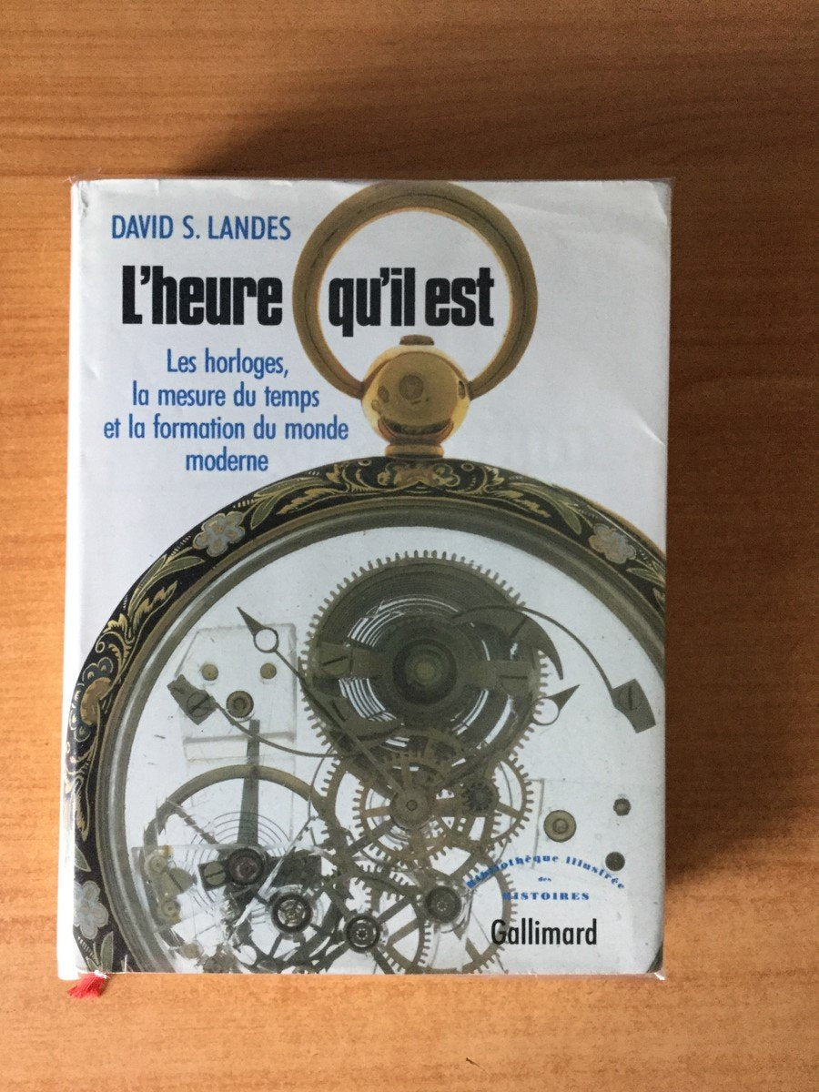 L'Heure qu'il est. Les Horloges, la mesure du temps et la formation du monde moderne International