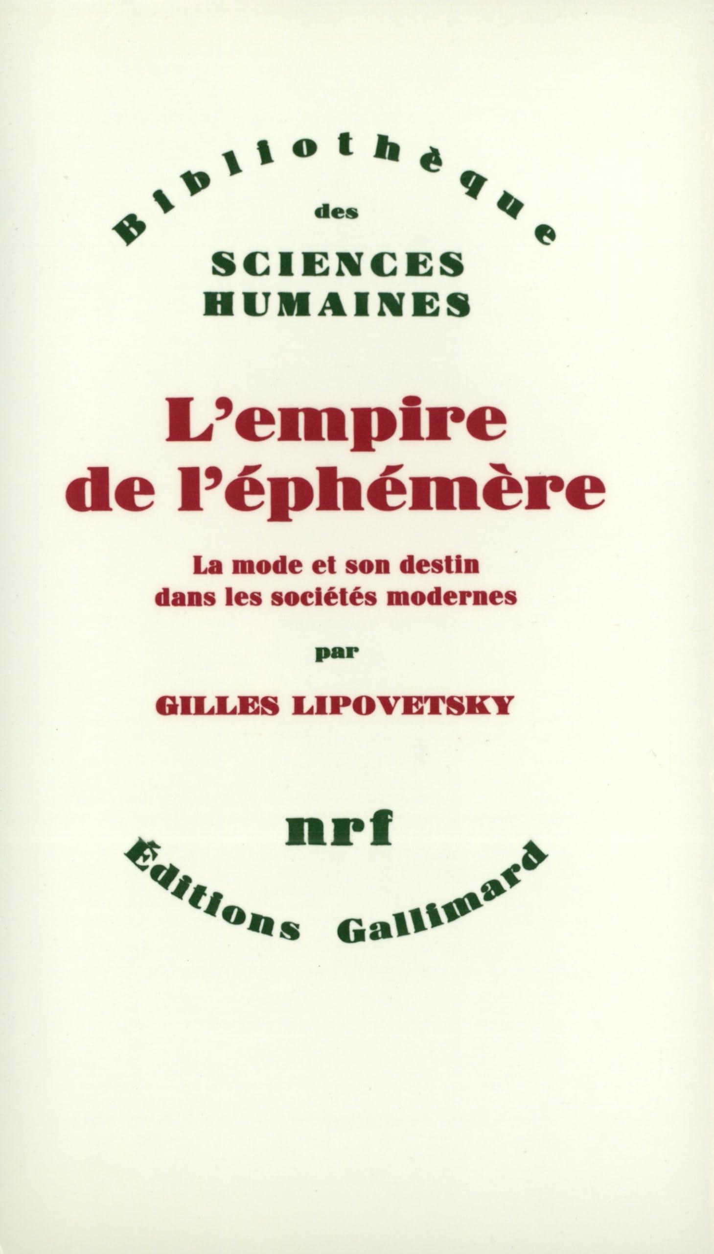 L'Empire de l'éphémère: La mode et son destin dans les sociétés modernes book