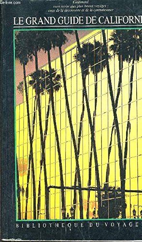 Le Grand Guide de Californie 1991 book