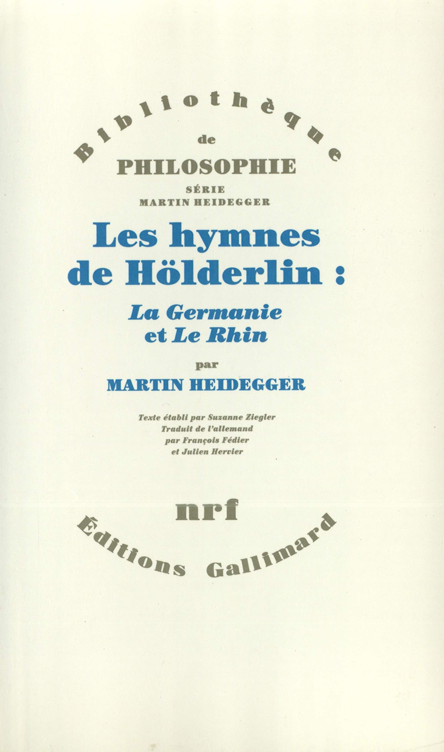 Les Hymnes de Hölderlin : "La Germanie" et "Le Rhin" Philosophy