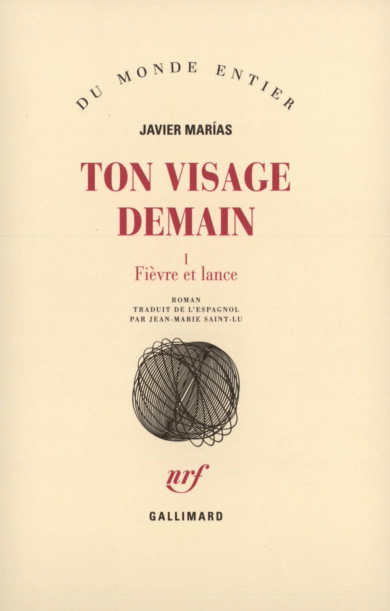 Ton visage demain: Fièvre et lance (1) Contemporary literature