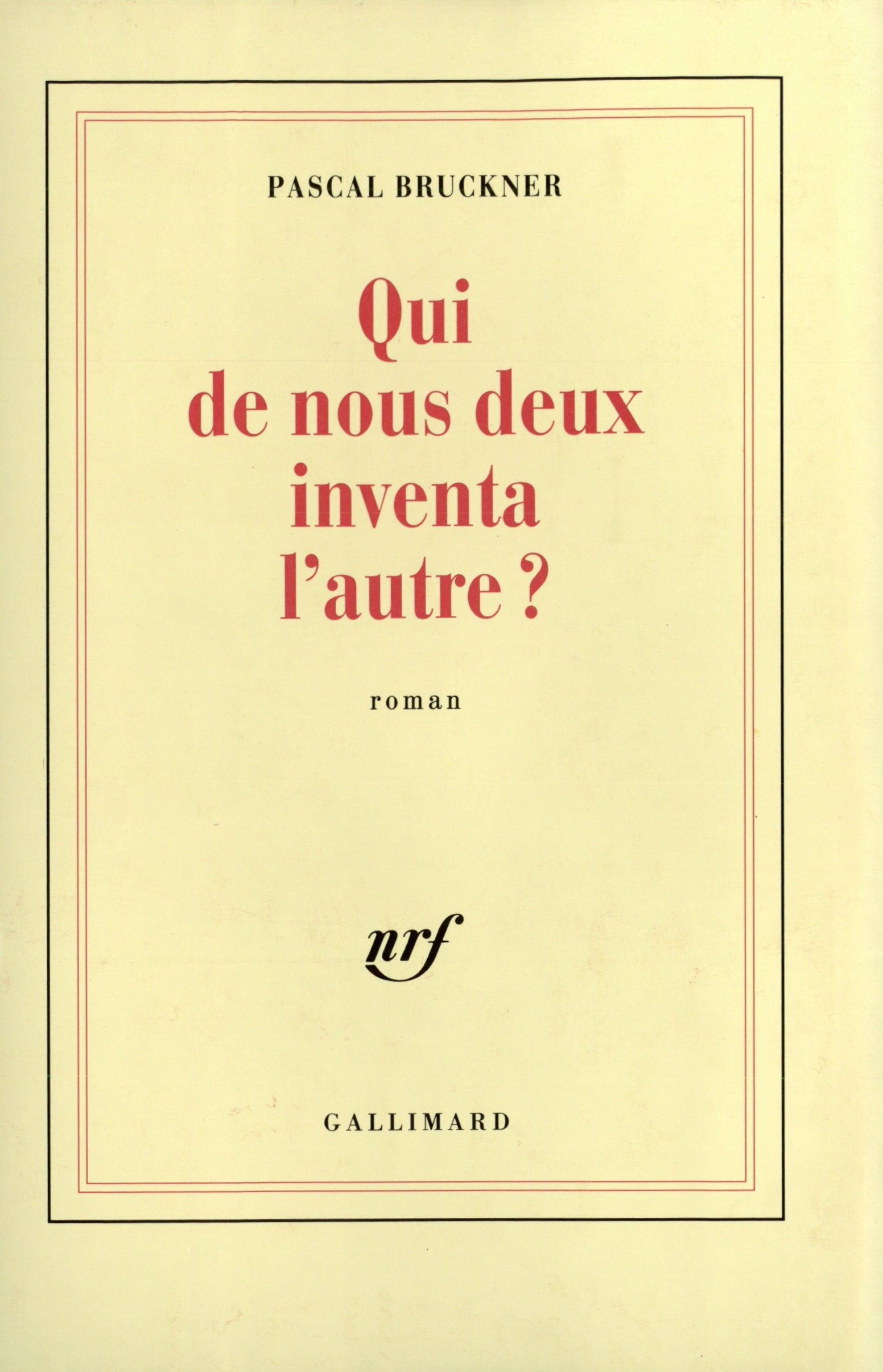 Qui de nous deux inventa l'autre ? Contemporary literature