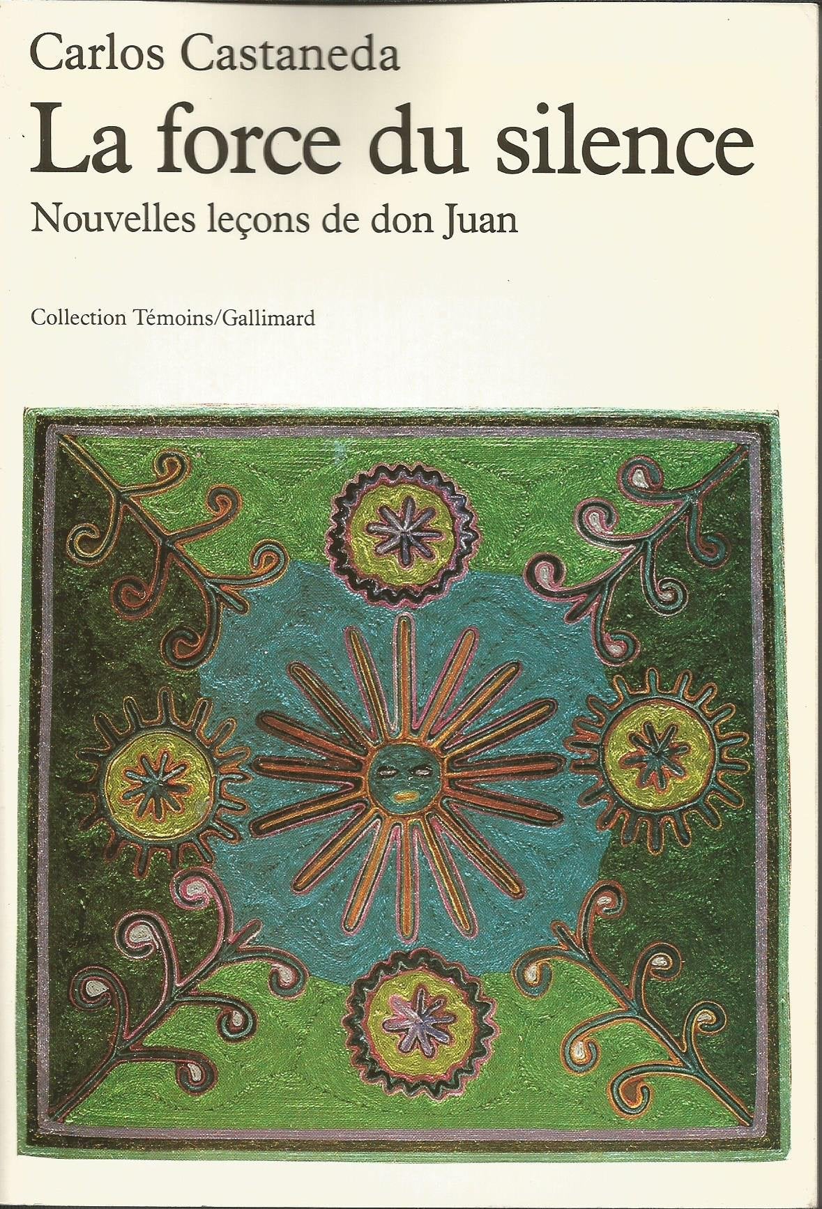 La Force du silence: Nouvelles leçons de don Juan Essays & Short Stories