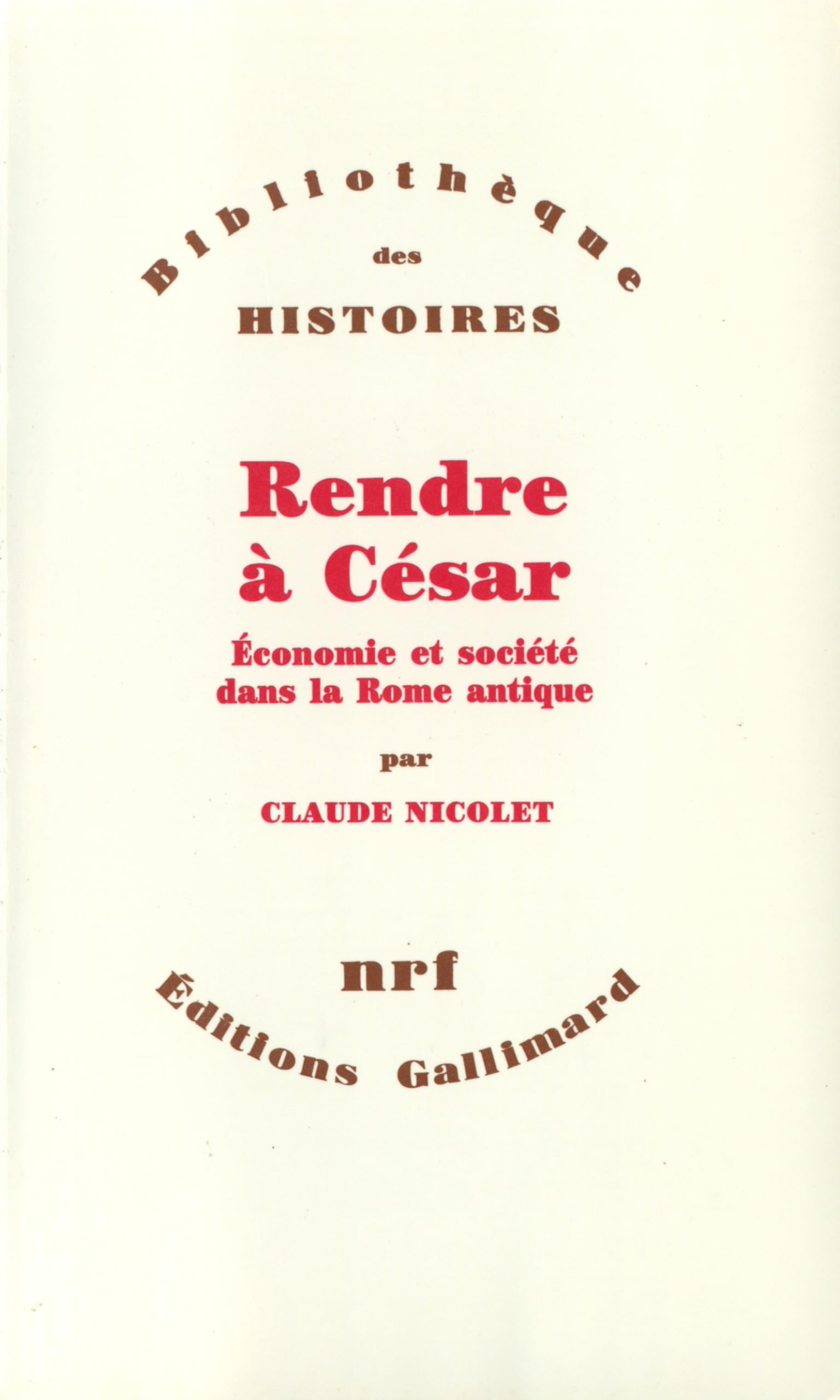 Rendre à César: Économie et société dans la Rome antique book