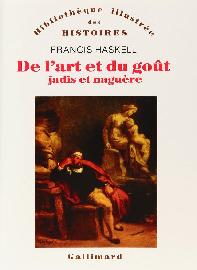 De l'art et du goût: Jadis et naguère Politics & History