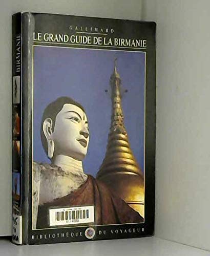 Le Grand Guide de la Birmanie (Myanmar) 1996 Travel