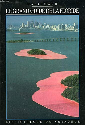 Le Grand Guide de la Floride 1989 book