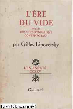 L'ère du vide : essais sur l'individualisme contemporain book