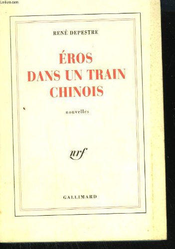 Éros dans un train chinois: Neuf histoires d'amour et un conte de sorcier Books