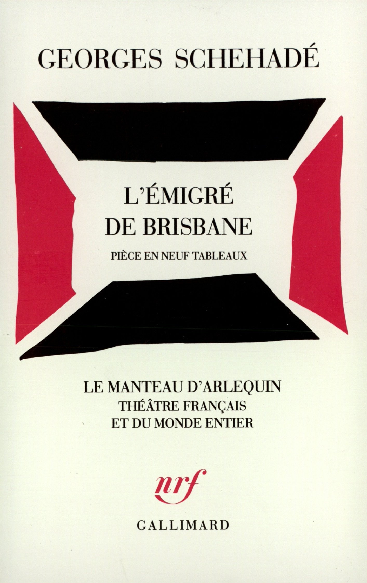 L'Émigré de Brisbane: Pièce en neuf tableaux Drama