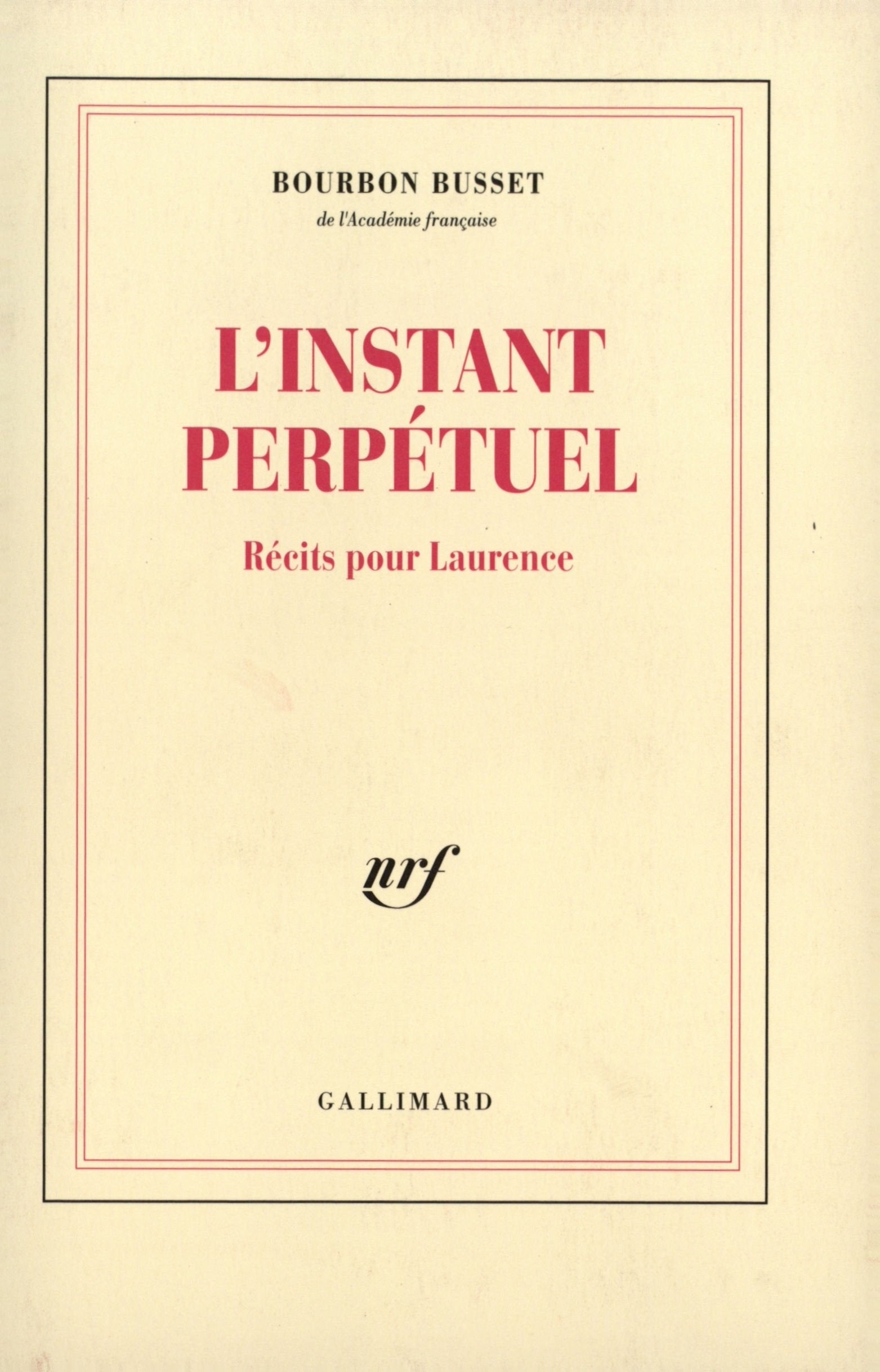 L'Instant perpétuel: Récits pour Laurence Contemporary literature