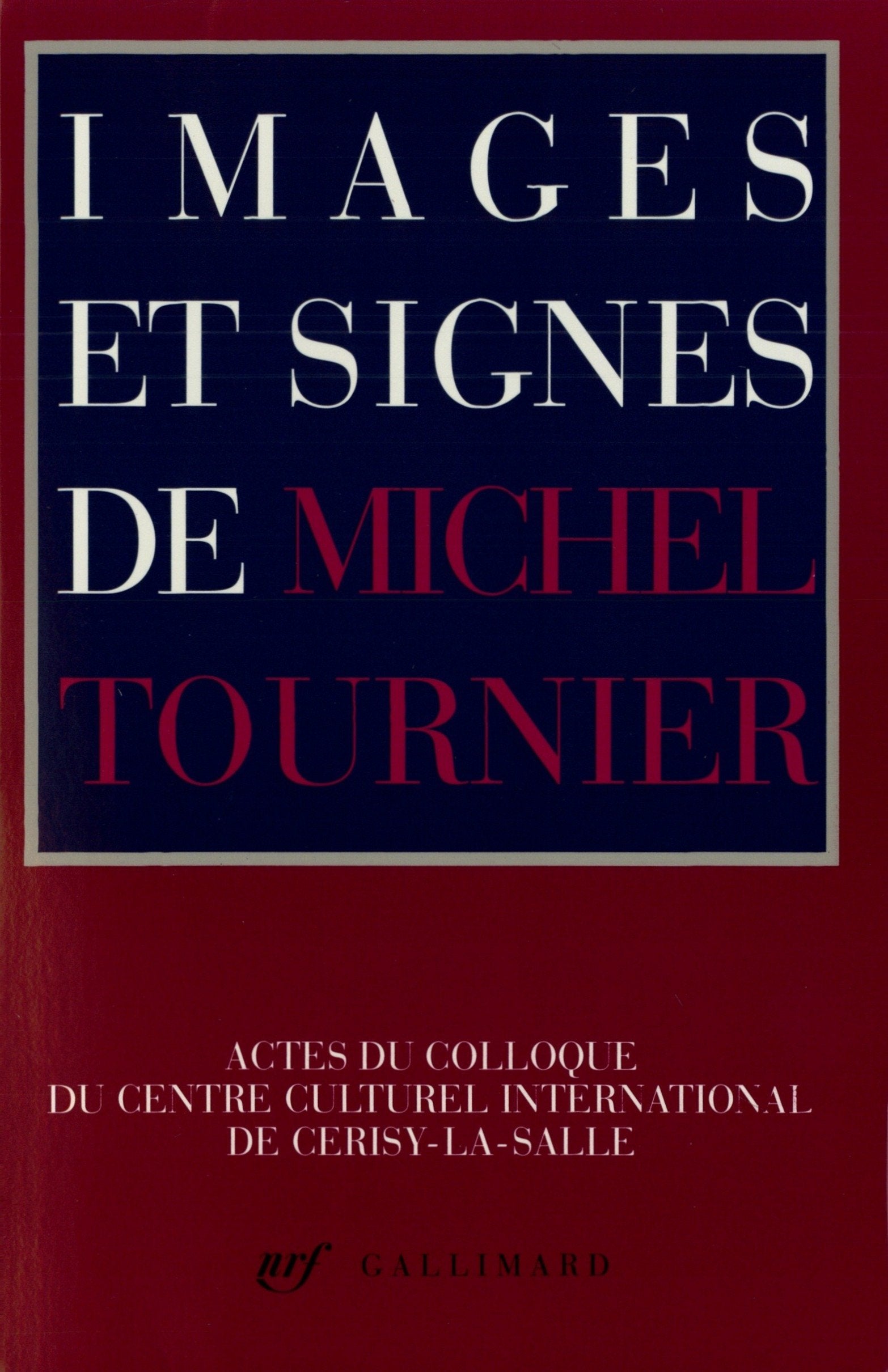 Images et signes de Michel Tournier book
