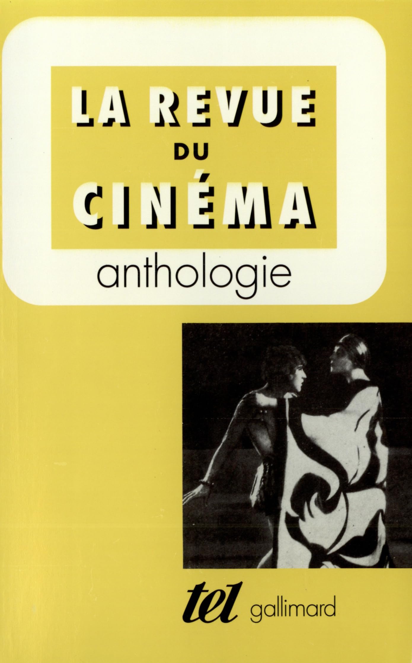 La Revue du cinéma: Anthologie Essays & Short Stories