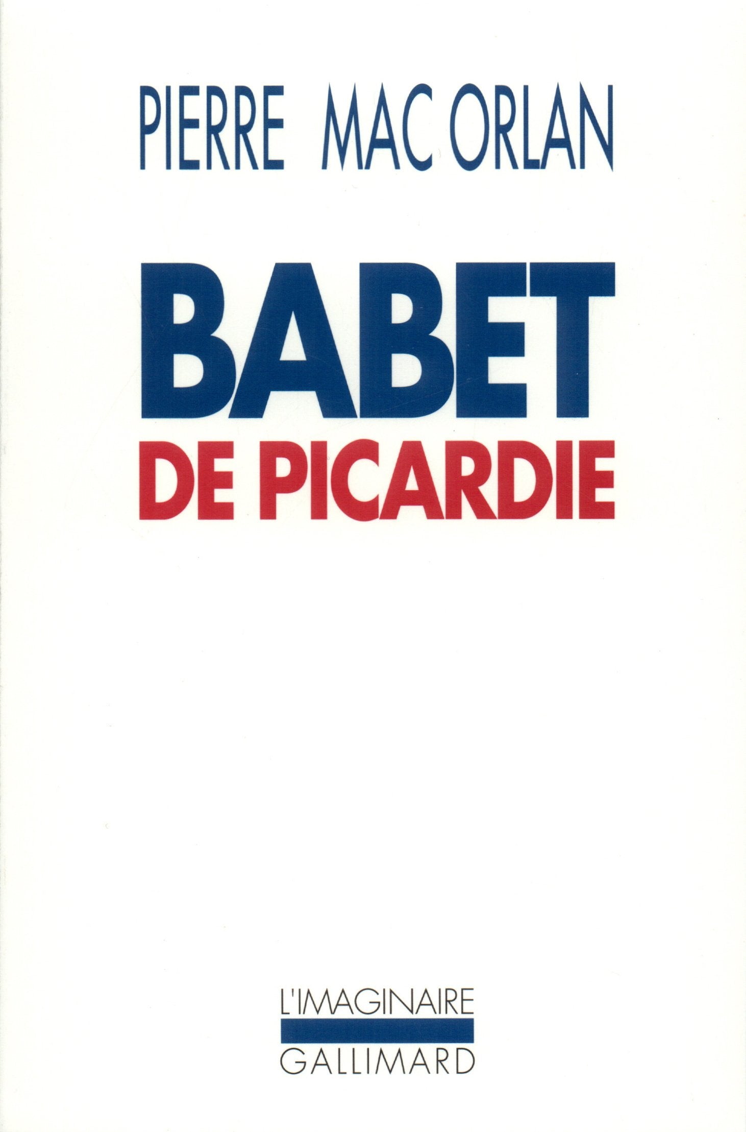 Babet de Picardie: Roman des aventures du sergent Saint-Pierre et de Babet Molina book