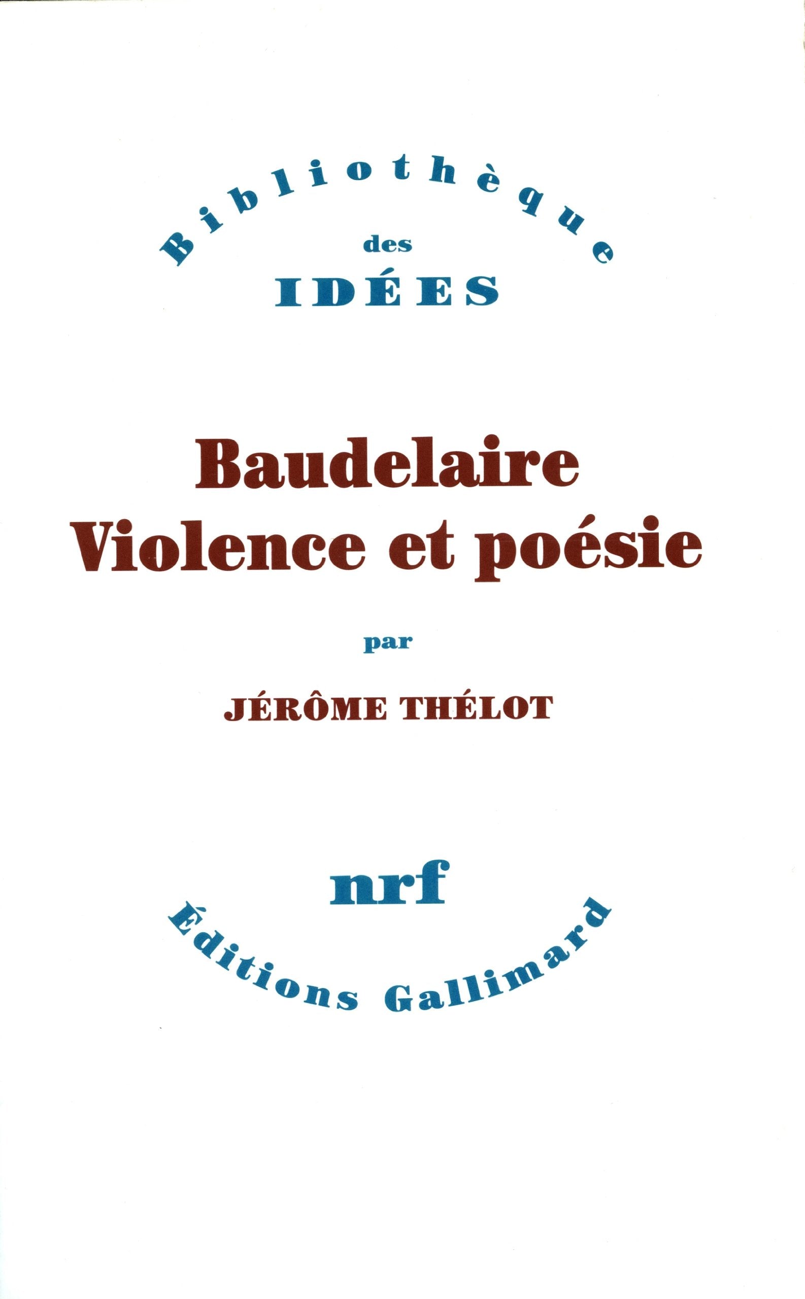 Baudelaire, violence et poésie Contemporary literature